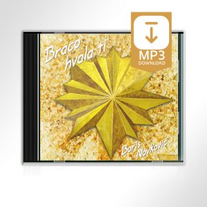 Braco hvala ti – by Boris Novkovic (MP3) [Digital]